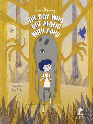 Capa do livro "The Boy Who Got Along With ADHD"